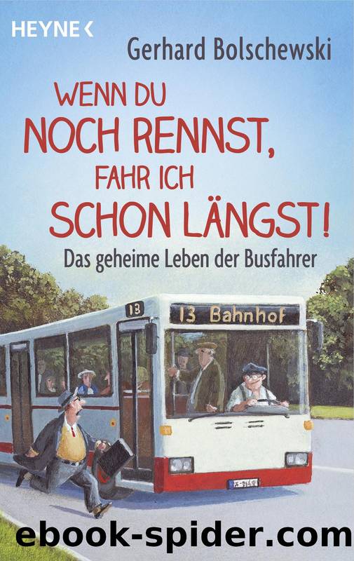 Wenn du noch rennst, fahr ich schon längst! by Bolschewski Gerhard