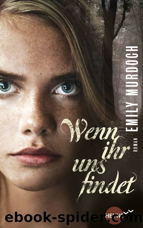 Wenn ihr uns findet by Emily Murdoch