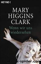 Wenn wir uns wiedersehen by Higgins Clark Mary