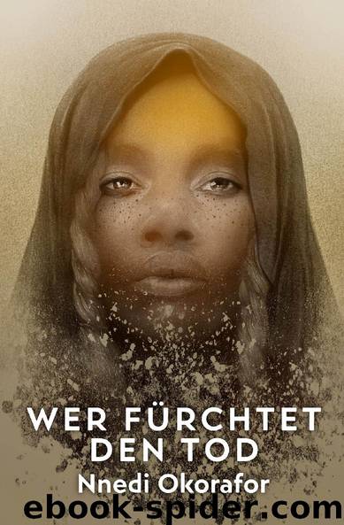 Wer Fürchtet den Tod by Nnedi Okorafor