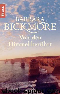 Wer den Himmel berührt by Bickmore Barbara