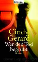 Wer den Tod begruesst by Cindy Gerard