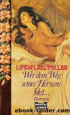 Wer den Weg des Herzens folgt... by Linda Lael Miller