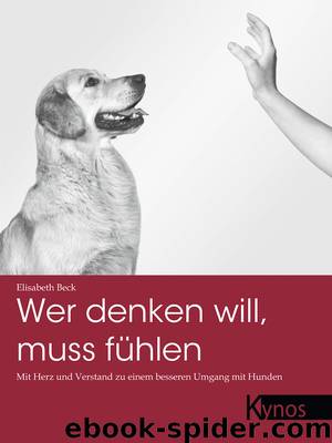 Wer denken will, muss fühlen by Elisabeth Beck