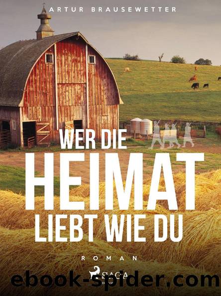 Wer die Heimat liebt wie du by Artur Brausewetter