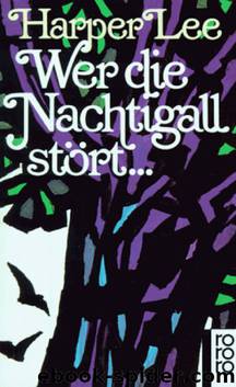 Wer die Nachtigall stört... by Harper Lee