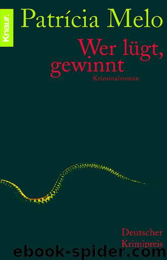 Wer lügt, gewinnt by Melo Patrícia