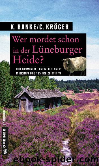 Wer mordet schon in der Lüneburger Heide? by Kathrin Hanke & Claudia Kröger