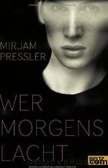 Wer morgens lacht by Mirjam Pressler