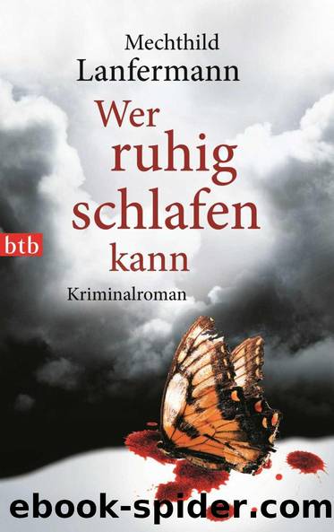 Wer ruhig schlafen kann: Kriminalroman (German Edition) by Mechthild Lanfermann