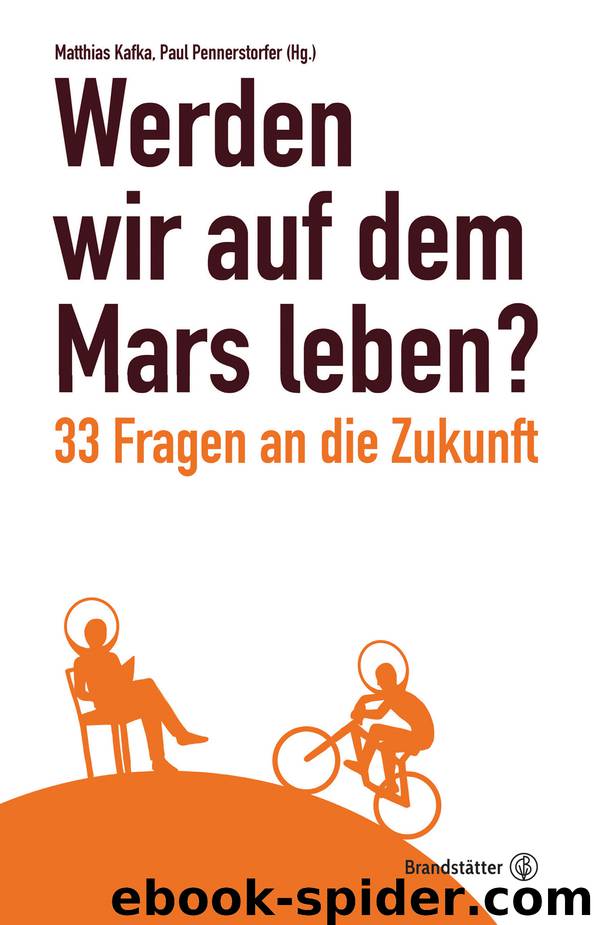 Werden wir auf dem Mars leben? by Matthias Kafka