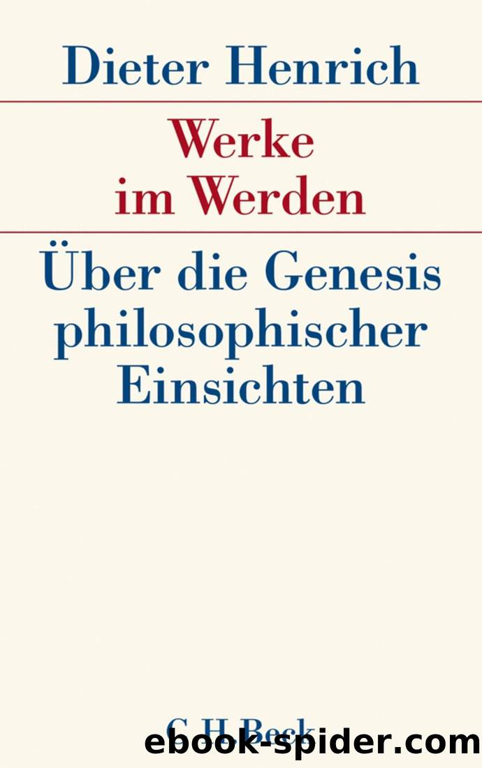 Werke im Werden (German Edition) by Dieter Henrich