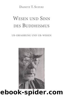 Wesen und Sinn des Buddhismus by Suzuki