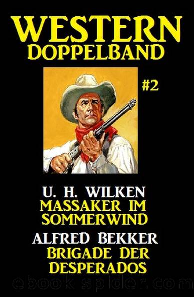 Western Doppelband #2 (German Edition) by Alfred Bekker & U. H. Wilken