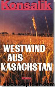 Westwind aus Kasachstan by Heinz G. Konsalik