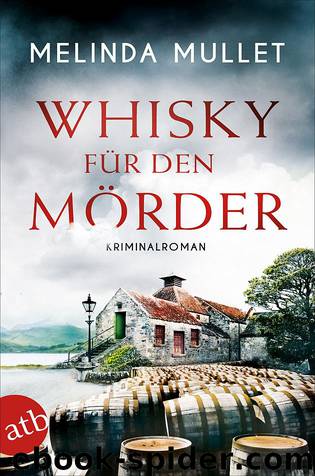 Whisky für den Mörder by Mullet Melinda