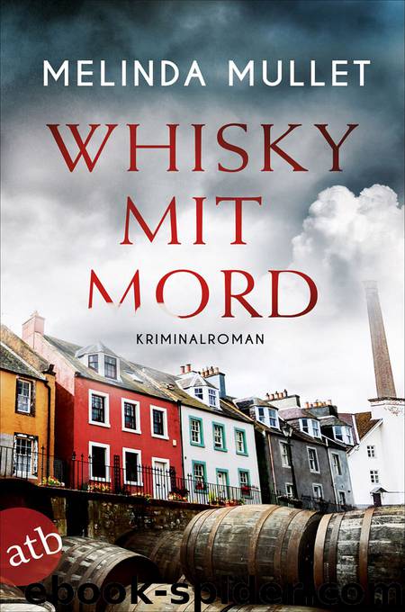 Whisky mit Mord by Melinda Mullet