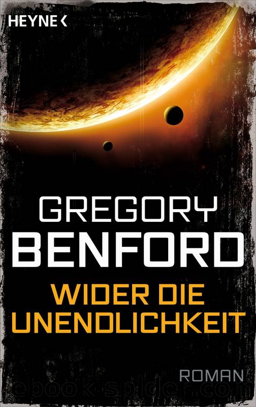 Wider die Unendlichkeit by Benford Gregory