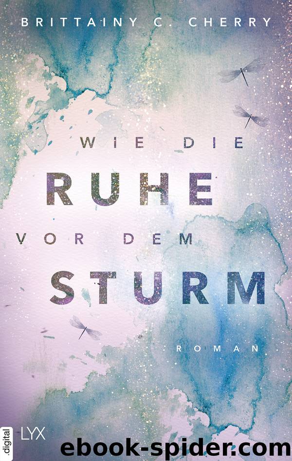 Wie die Ruhe vor dem Sturm by Brittainy C. Cherry