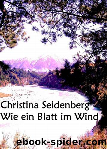 Wie ein Blatt im Wind (German Edition) by Christina Seidenberg