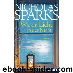 Wie ein Licht in der Nacht - Sparks, N: Wie ein Licht in der Nacht by Sparks Nicholas