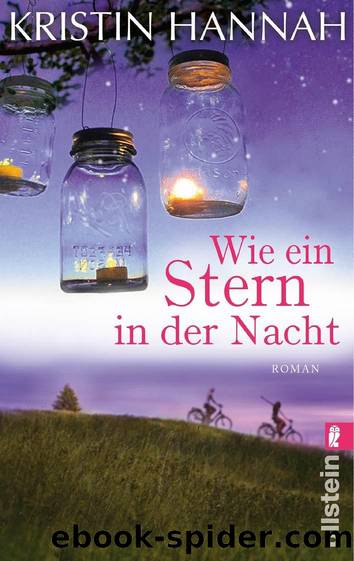 Wie ein Stern in der Nacht by Kristin Hannah