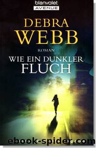 Wie ein dunkler Fluch by Debra Webb