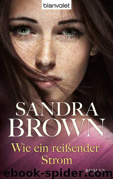 Wie ein reißender Strom: Roman (German Edition) by Brown Sandra