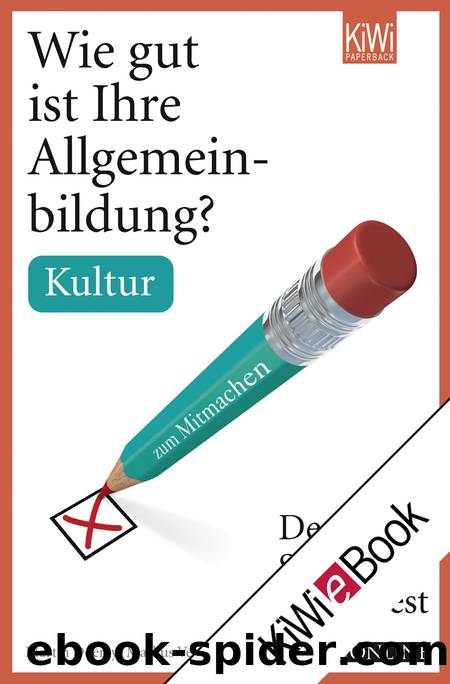 Wie gut ist Ihre Allgemeinbildung? Kultur by Martin Doerry