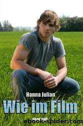 Wie im Film by Hanna Julian