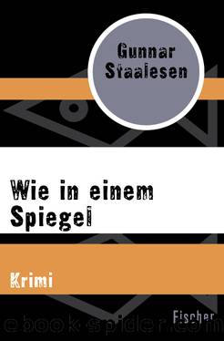 Wie in einem Spiegel. Krimi by Gunnar Staalesen