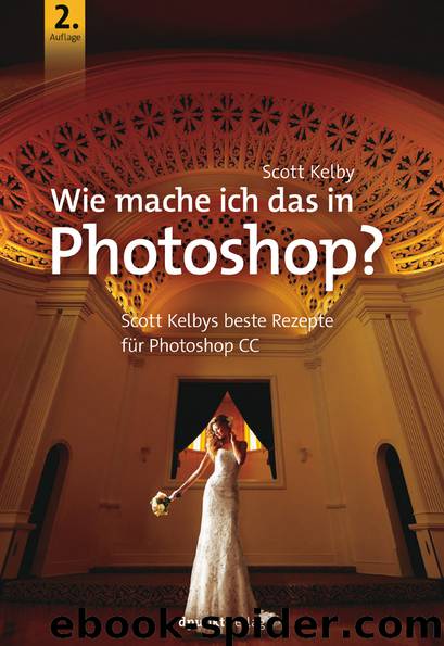 Wie mache ich das in Photoshop? by Scott Kelby