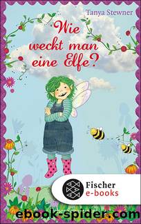 Wie weckt man eine Elfe? by Stewner Tanya