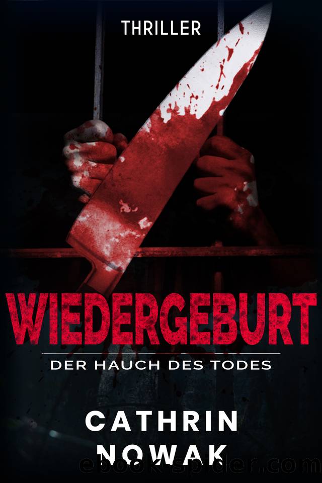 Wiedergeburt - Der Hauch des Todes by Nowak Cathrin