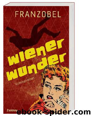 Wiener Wunder by Franzobel