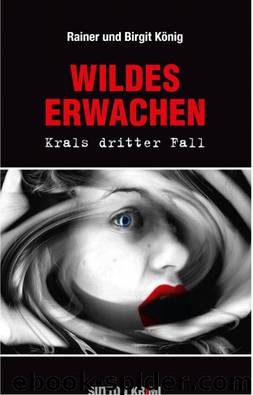 Wildes Erwachen by Rainer Koenig & Birgit Koenig