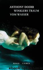 Winklers Traum vom Wasser by Doerr Anthony