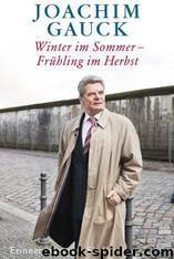 Winter Im Sommer - Fruehling Im Herbst by Joachim Gauck