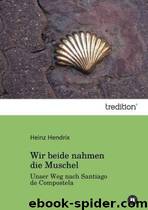 Wir beide nahmen die Muschel by Hendrix Heinz