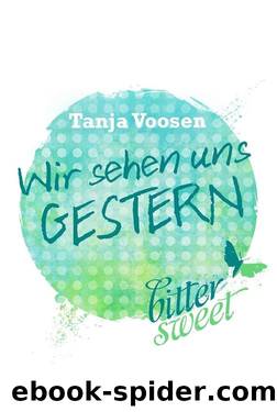 Wir sehen uns GESTERN (German Edition) by Tanja Voosen