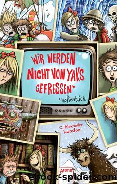 Wir werden nicht von Yaks gefressen (1) by London C. Alexander