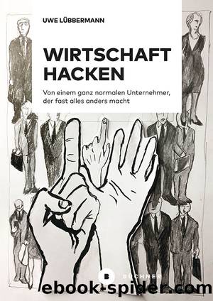 Wirtschaft hacken by Uwe Lübbermann