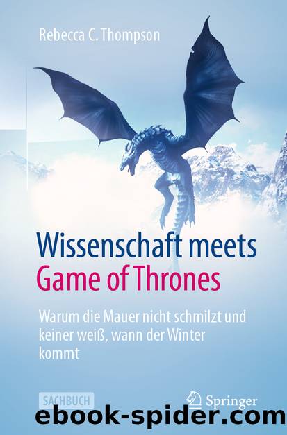 Wissenschaft meets Game of Thrones by Rebecca C. Thompson