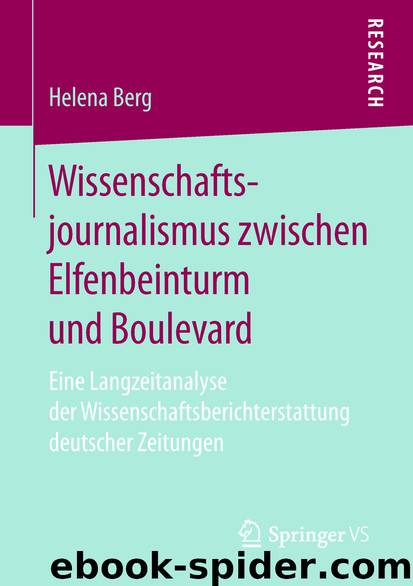 Wissenschaftsjournalismus zwischen Elfenbeinturm und Boulevard by Helena Berg