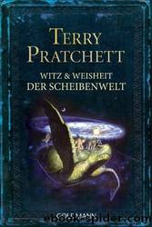 Witz und Weisheit der Scheibenwelt by Terry Pratchett