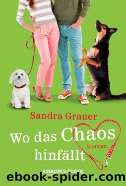 Wo das Chaos hinfällt (German Edition) by Sandra Grauer