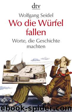 Wo die Wuerfel fallen by Wolfgang Seidel