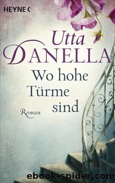 Wo hohe Türme sind by Danella Utta