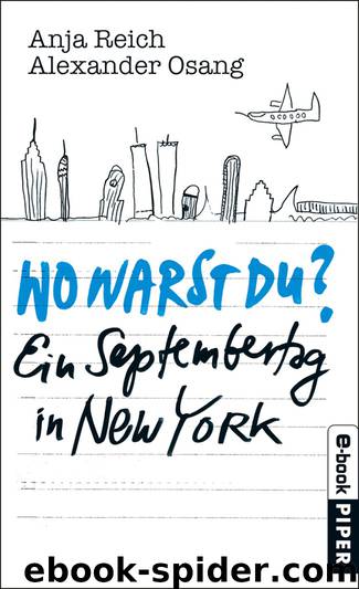 Wo warst Du? - Ein Septembertag in New York by Anja Reich