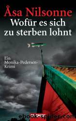 Wofuer es sich zu sterben lohnt by Åsa Nilsonne